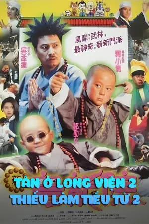 Tân Ô Long Viện 2 - Thiếu Lâm Tiểu Tử 2 (Lồng Tiếng) - Shaolin Popey 2: Messy Temple