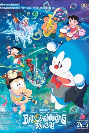 Doraemon Movie 43: Nobita và Bản Giao Hưởng Địa Cầu (Lồng Tiếng) - Doraemon Movie 2024: Nobita's Earth Symphony